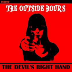 The Outside Hours : The Devil's Right Hand